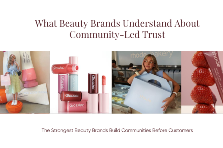 Beauty brands build community before customers.
