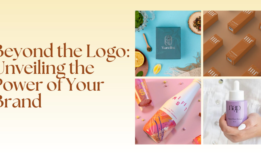 Beyond the Logo: Unveiling the Power of Your Brand