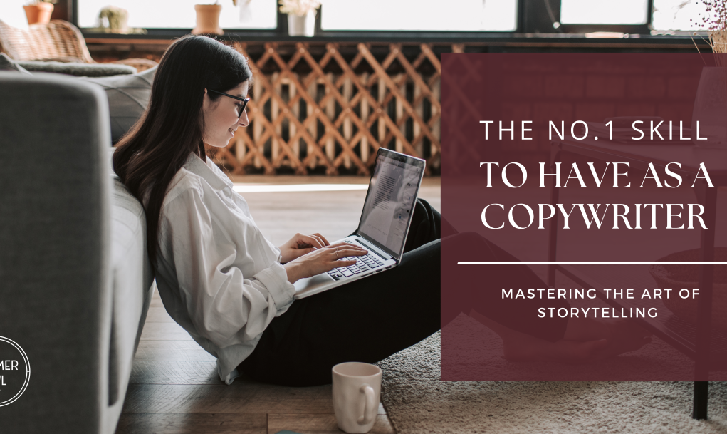 The No. 1 Skill to Have as a Copywriter: Mastering the Art of Storytelling